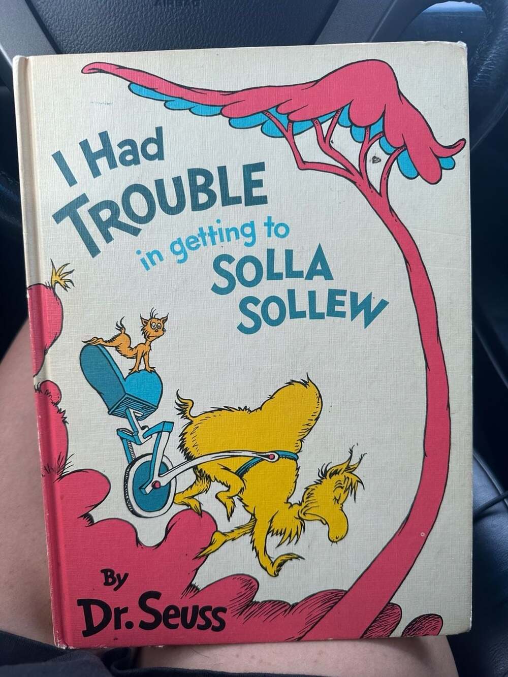 I Had Trouble in Getting to Solla Sollew by Dr. Seuss (Hardcover)